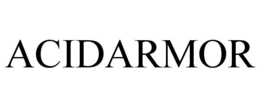 ACIDARMOR trademark