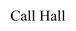 CALL HALL trademark