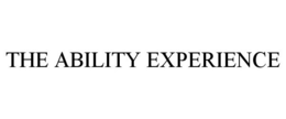 THE ABILITY EXPERIENCE trademark