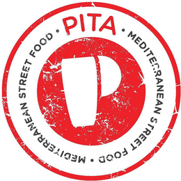P PITA · MEDITERRANEAN STREET FOOD · MEDITERRANEAN STREET FOOD · trademark
