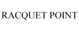 RACQUET POINT trademark