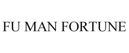 FU MAN FORTUNE trademark