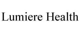 LUMIERE HEALTH trademark