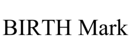 BIRTH MARK trademark