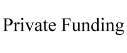 PRIVATE FUNDING trademark