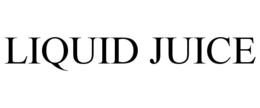 LIQUID JUICE trademark