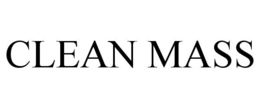 CLEAN MASS trademark