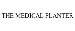 THE MEDICAL PLANTER trademark
