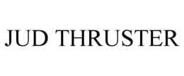 JUD THRUSTER trademark