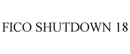 FICO SHUTDOWN 18 trademark