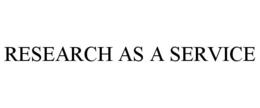 RESEARCH AS A SERVICE trademark