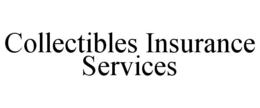 COLLECTIBLES INSURANCE SERVICES trademark