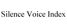 SILENCE VOICE INDEX trademark