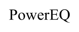 POWEREQ trademark