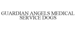 GUARDIAN ANGELS MEDICAL SERVICE DOGS trademark