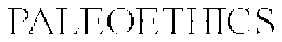 PALEOETHICS trademark
