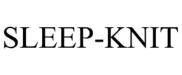 SLEEP-KNIT trademark