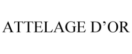 ATTELAGE D'OR trademark