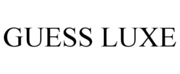 GUESS LUXE trademark
