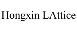 HONGXIN LATTICE trademark