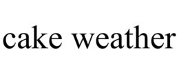 CAKE WEATHER trademark