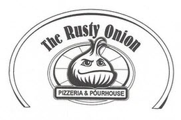 THE RUSTY ONION PIZZERIA & POURHOUSE trademark
