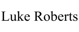 LUKE ROBERTS trademark