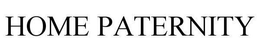 HOME PATERNITY trademark