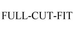 FULL-CUT-FIT trademark
