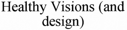 HEALTHY VISIONS trademark