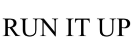 RUN IT UP trademark