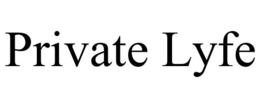 PRIVATE LYFE trademark