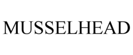 MUSSELHEAD trademark