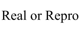 REAL OR REPRO trademark