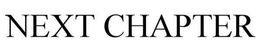NEXT CHAPTER trademark