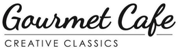 GOURMET CAFE CREATIVE CLASSICS trademark