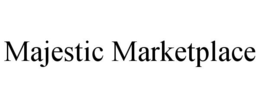 MAJESTIC MARKETPLACE trademark