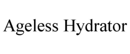 AGELESS HYDRATOR trademark