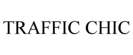 TRAFFIC CHIC trademark