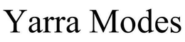 YARRA MODES trademark