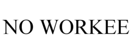 NO WORKEE trademark