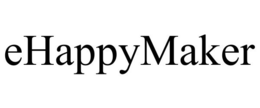 EHAPPYMAKER trademark