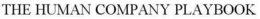 THE HUMAN COMPANY PLAYBOOK trademark