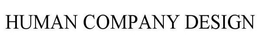 HUMAN COMPANY DESIGN trademark
