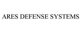 ARES DEFENSE SYSTEMS trademark