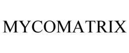 MYCOMATRIX trademark