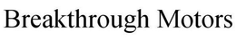 BREAKTHROUGH MOTORS trademark