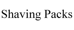 SHAVING PACKS trademark