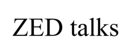 ZED TALKS trademark