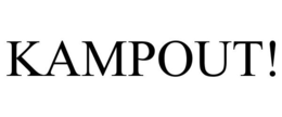 KAMPOUT! trademark